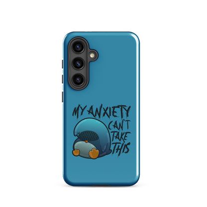 MY ANXIETY CANT TAKE THIS - Tough case for Samsung® - ChubbleGumLLC