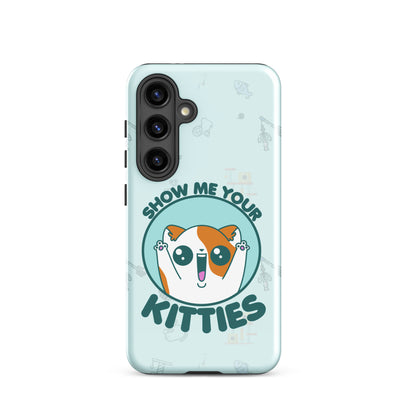 SHOW ME YOUR KITTIES W/BACKGROUND - Tough case for Samsung®