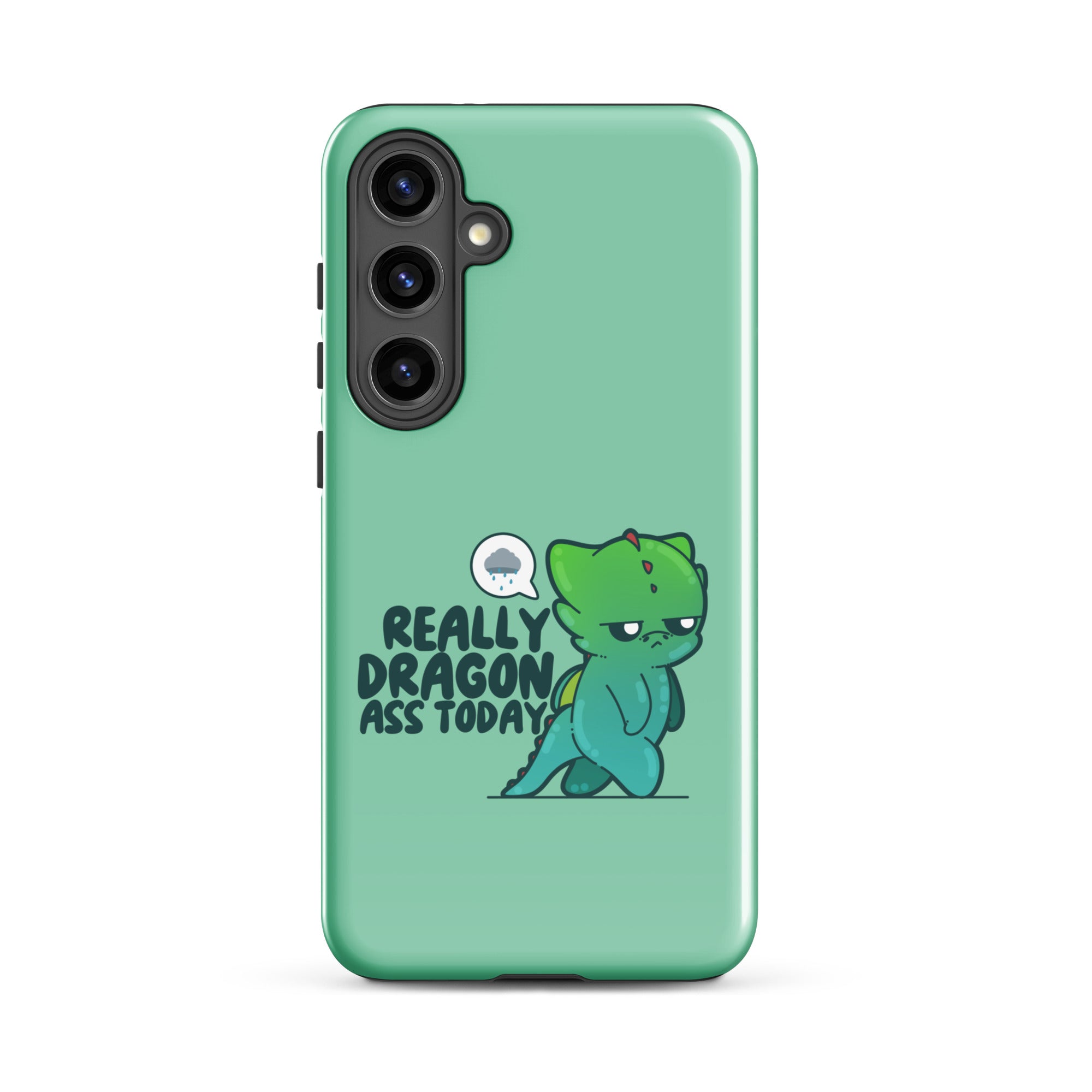 REALLY DRAGON ASS TODAY - Tough case for Samsung® - ChubbleGumLLC