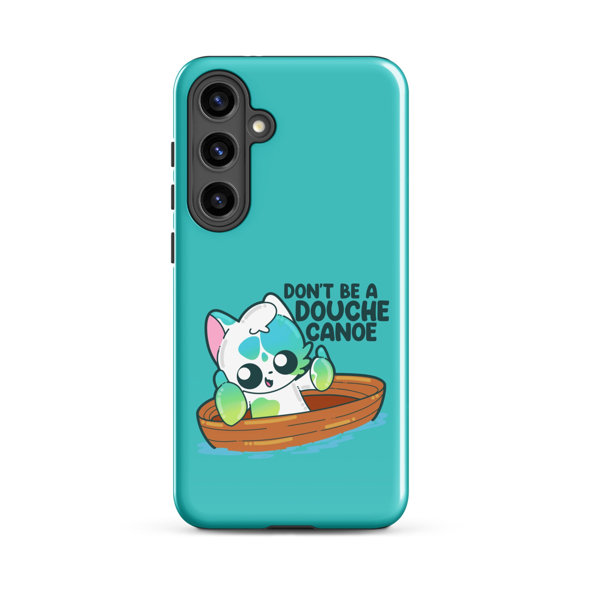 DONT BE A DOUCHE CANOE - Tough case for Samsung® - ChubbleGumLLC