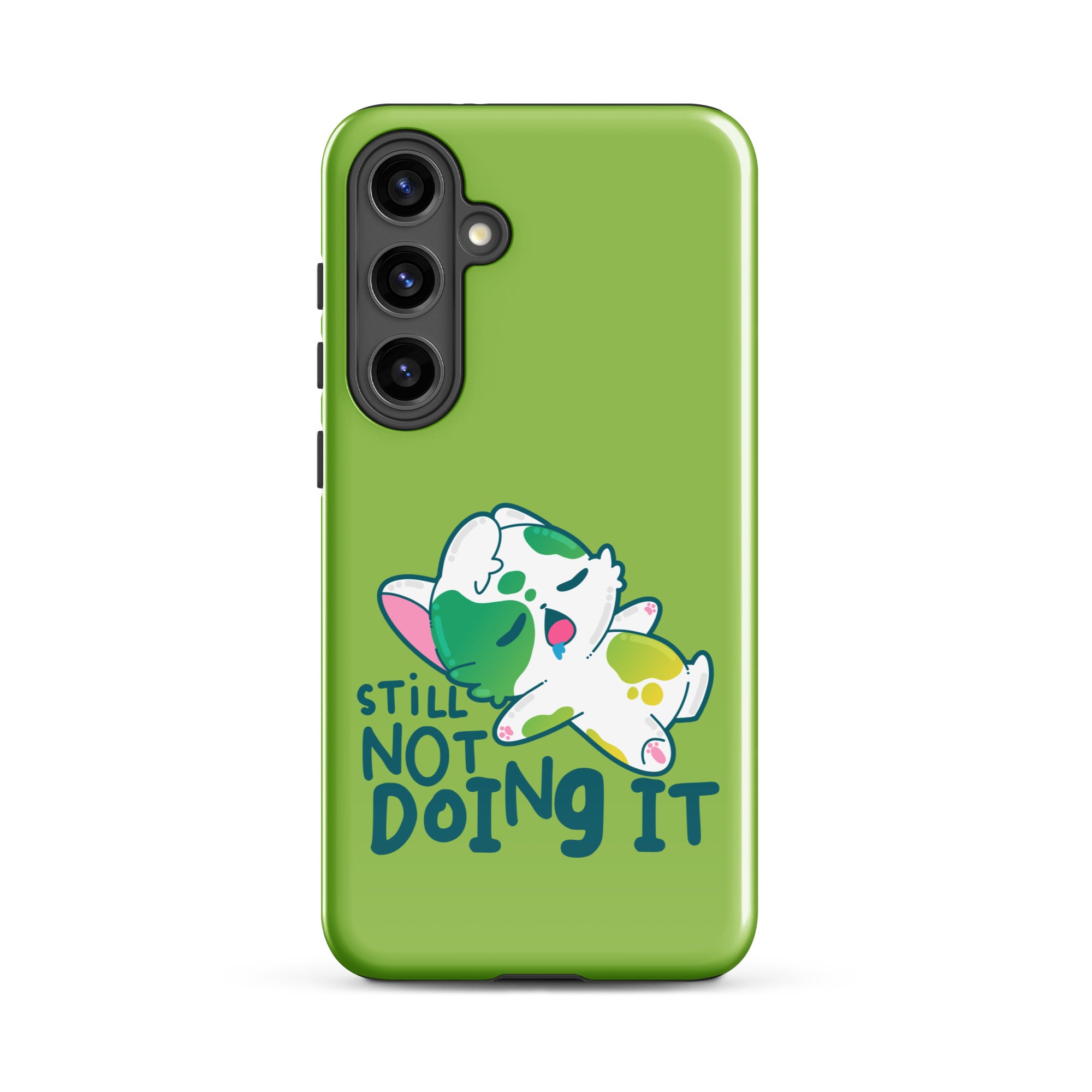 STILL NOT DOING IT - Tough case for Samsung® - ChubbleGumLLC