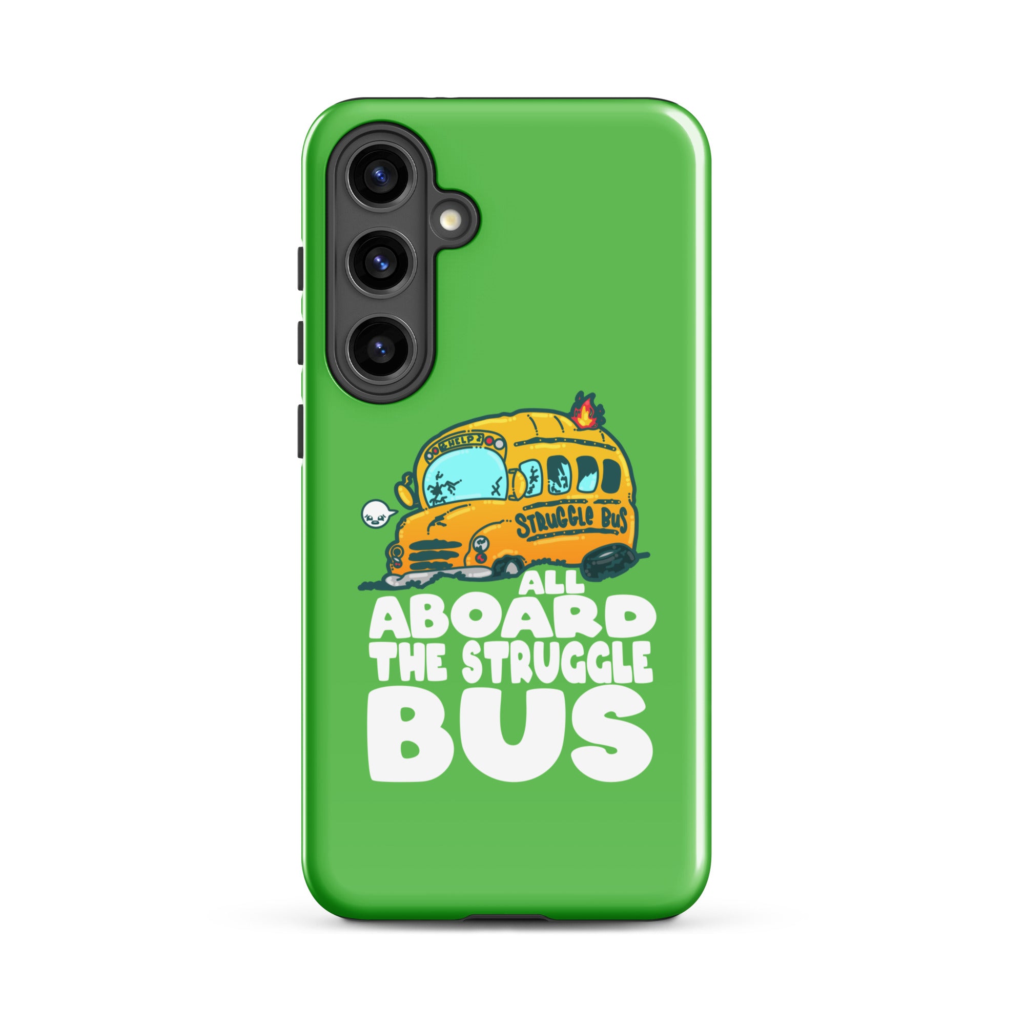 ALL ABOARD THE STRUGGLE BUS - Tough case for Samsung® - ChubbleGumLLC