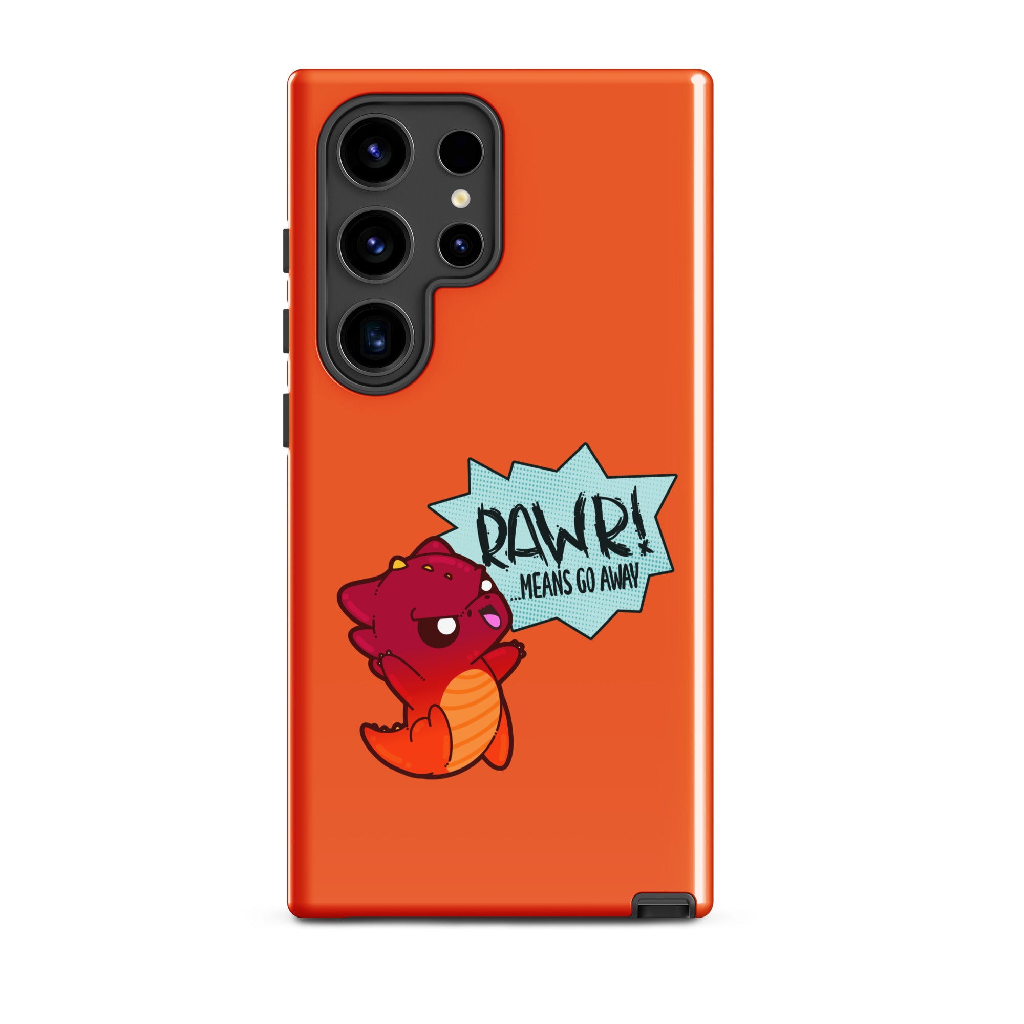 RAWR MEANS GO AWAY - Tough case for Samsung® - ChubbleGumLLC