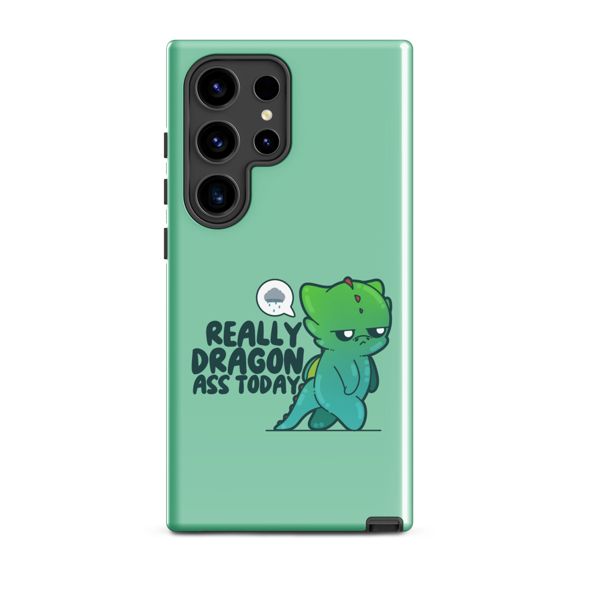 REALLY DRAGON ASS TODAY - Tough case for Samsung® - ChubbleGumLLC