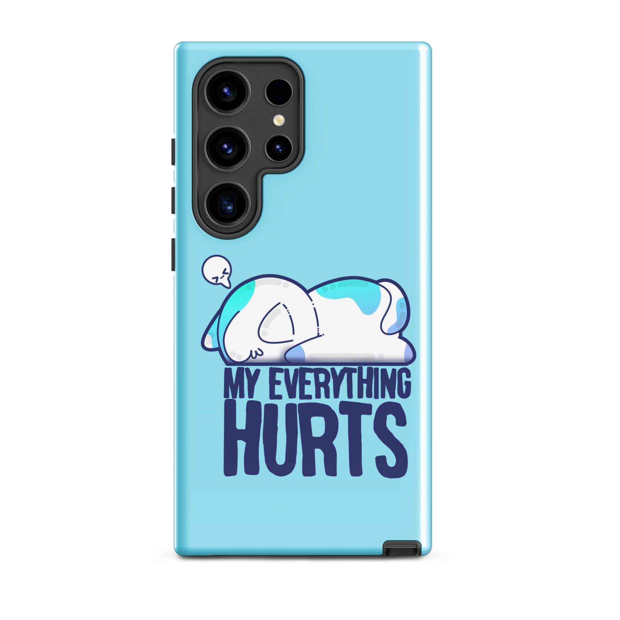 MY EVERYTHING HURTS - Tough case for Samsung® - ChubbleGumLLC