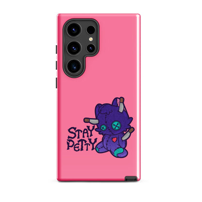 STAY PETTY - Tough case for Samsung®