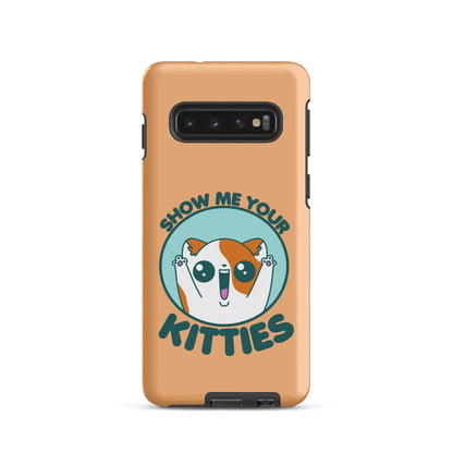 SHOW ME YOUR KITTIES - Tough case for Samsung® - ChubbleGumLLC