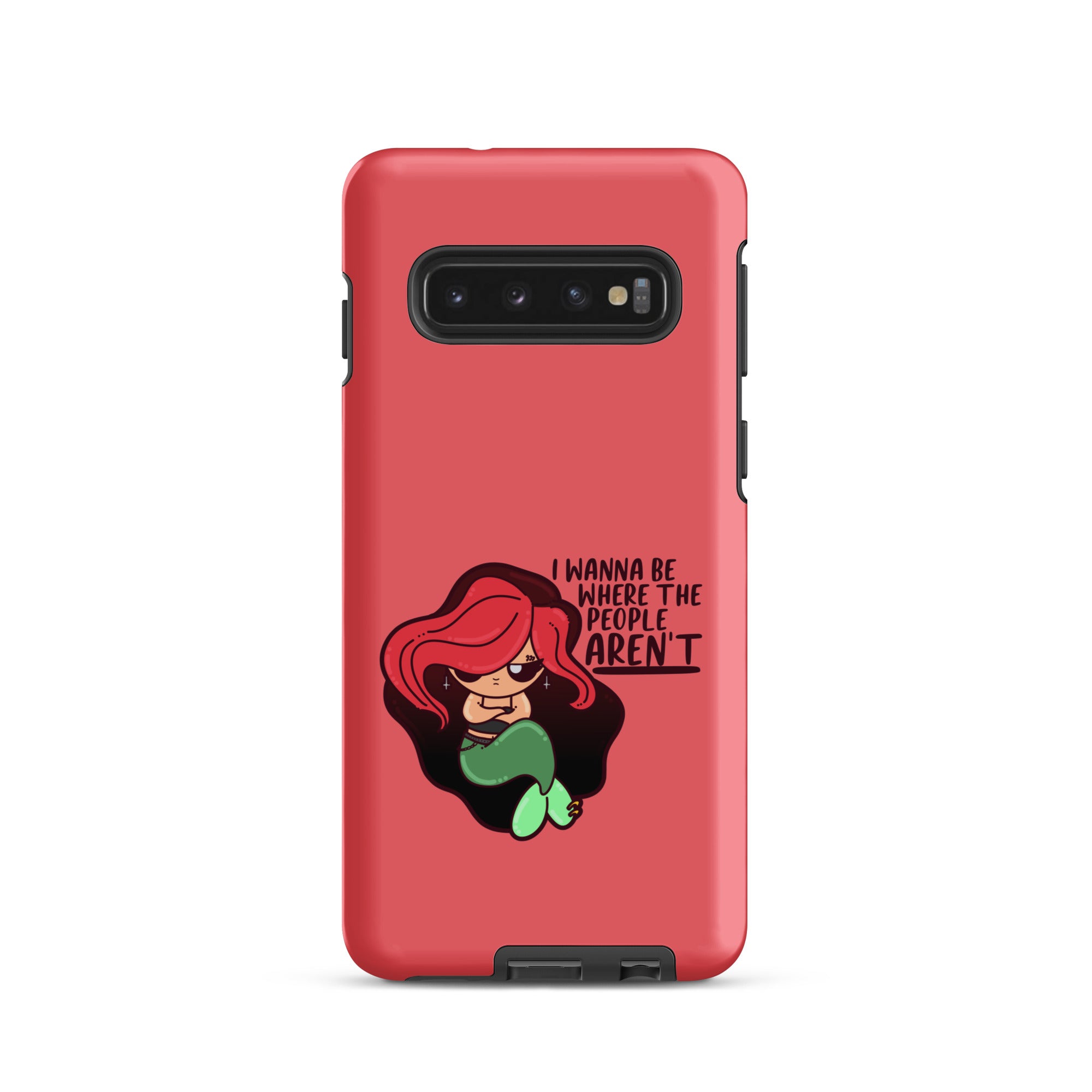 I WANNA BE WHERE THE PEOPLE ARENT - Tough case for Samsung® - ChubbleGumLLC