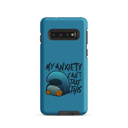 MY ANXIETY CANT TAKE THIS - Tough case for Samsung® - ChubbleGumLLC