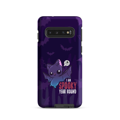 I AM SPOOKY YEAR ROUND W/BACKGROUND - Tough case for Samsung®