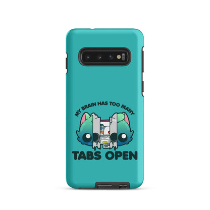 TOO MANY TABS - Tough case for Samsung®