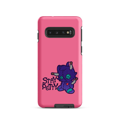 STAY PETTY - Tough case for Samsung®