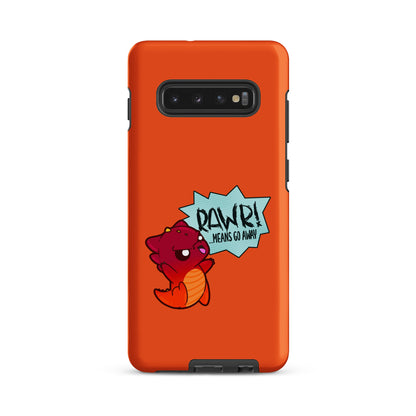 RAWR MEANS GO AWAY - Tough case for Samsung® - ChubbleGumLLC