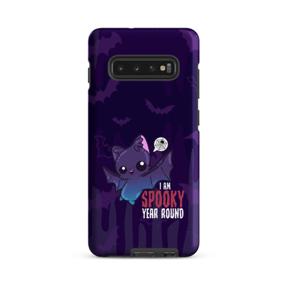 I AM SPOOKY YEAR ROUND W/BACKGROUND - Tough case for Samsung®