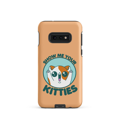 SHOW ME YOUR KITTIES - Tough case for Samsung® - ChubbleGumLLC