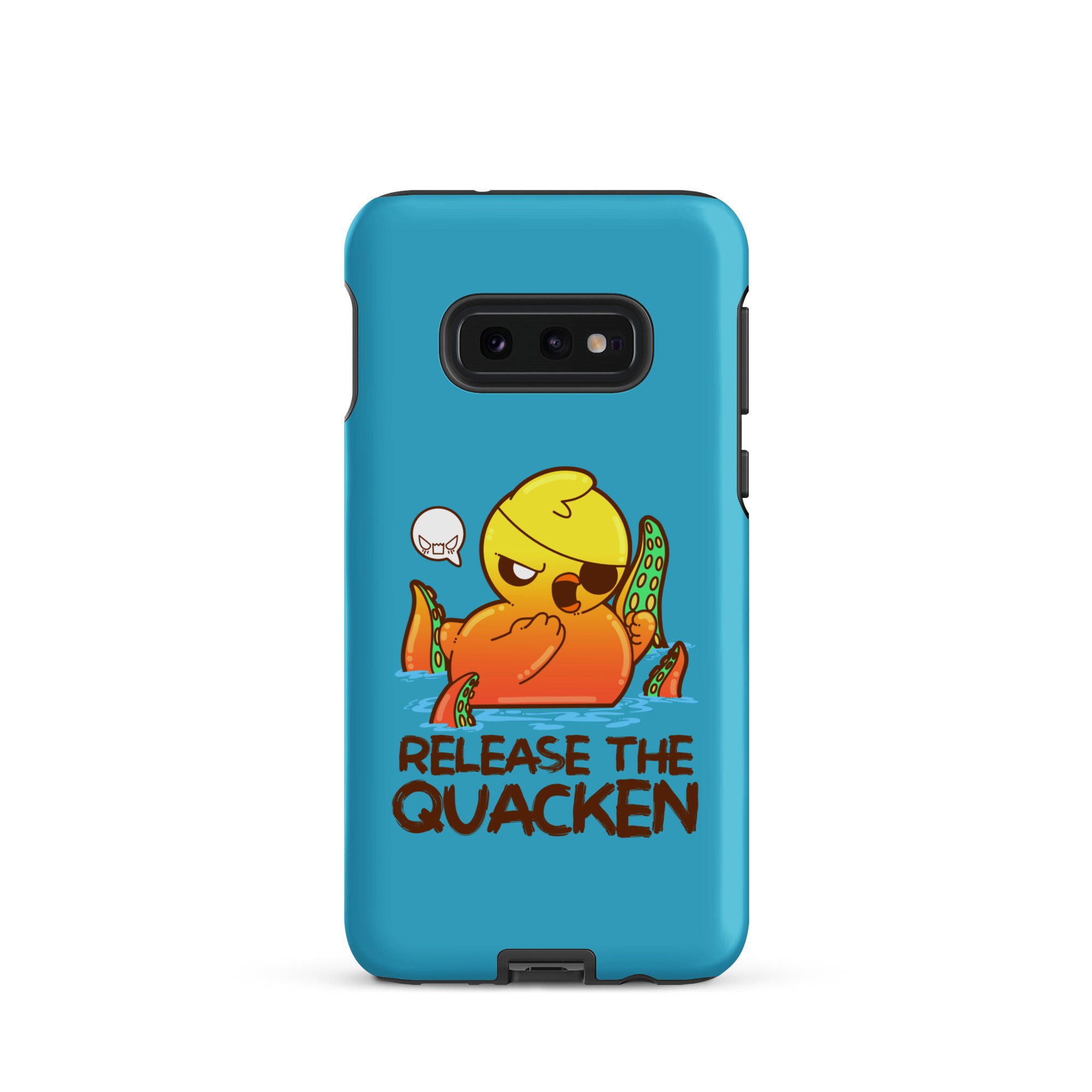 RELEASE THE QUACKEN - Tough case for Samsung® - ChubbleGumLLC