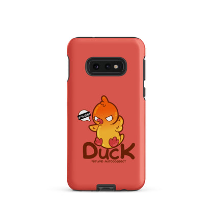 DUCK STUPID AUTOCORRECT - Tough case for Samsung® - ChubbleGumLLC