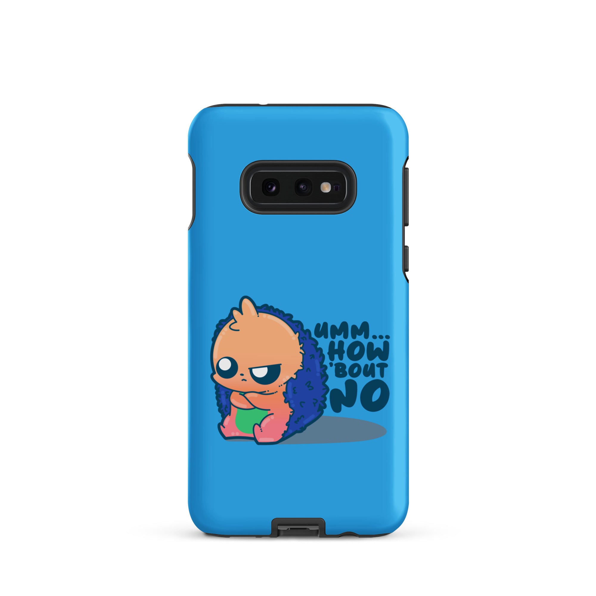 UMM HOW BOUT NO - Tough case for Samsung® - ChubbleGumLLC