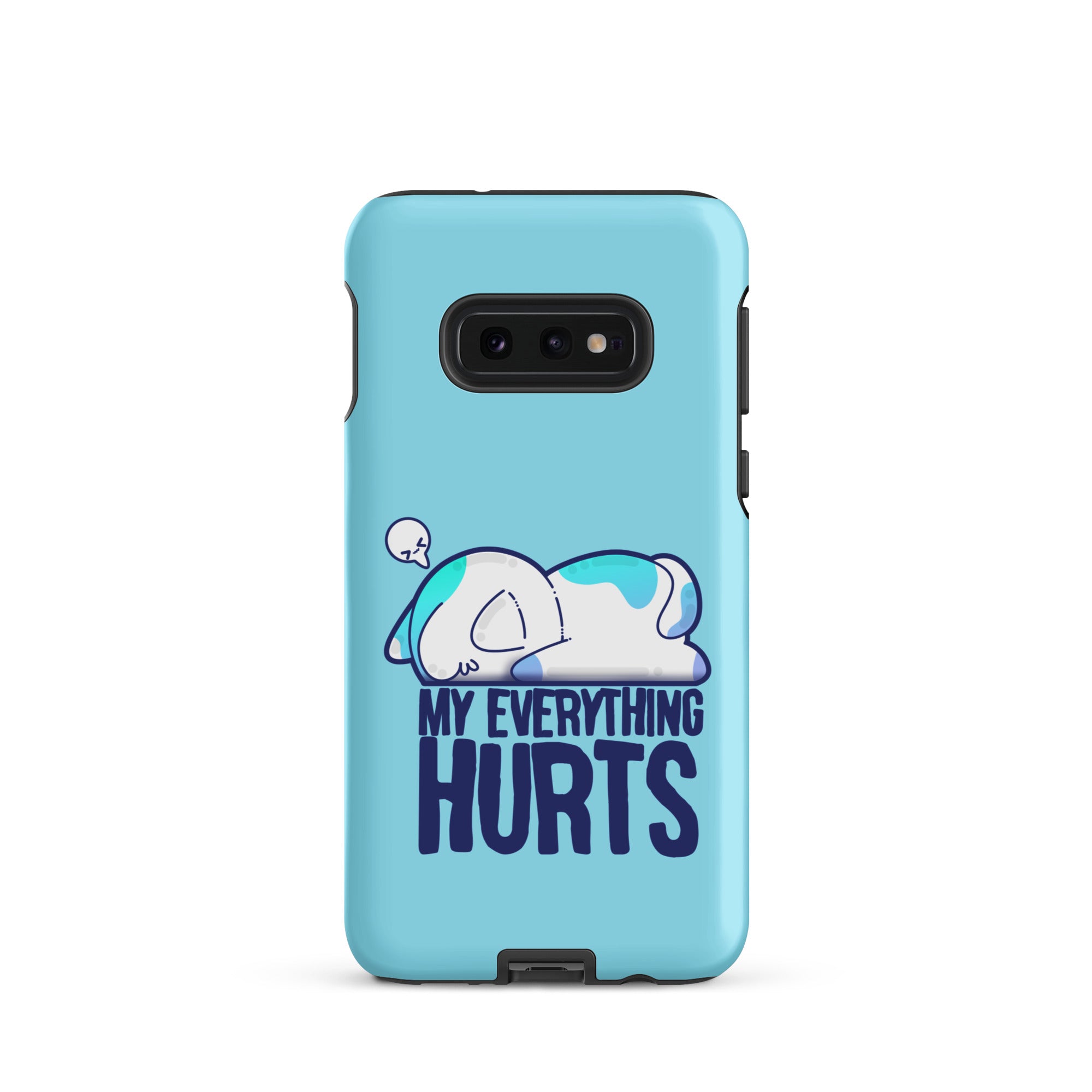 MY EVERYTHING HURTS - Tough case for Samsung® - ChubbleGumLLC