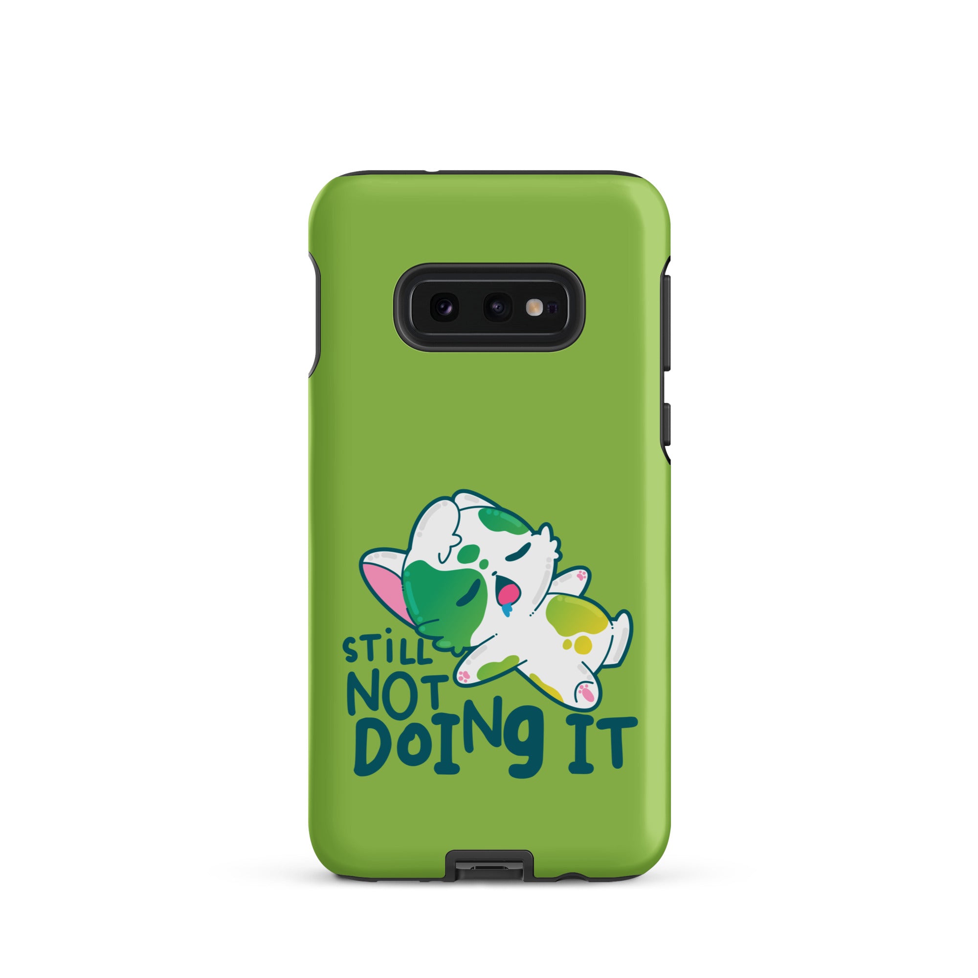 STILL NOT DOING IT - Tough case for Samsung® - ChubbleGumLLC