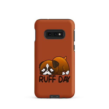 RUFF DAY - Tough case for Samsung® - ChubbleGumLLC