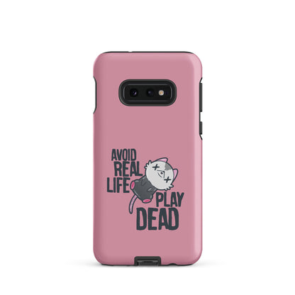 AVOID REAL LIFE PLAY DEAD - Tough case for Samsung® - ChubbleGumLLC