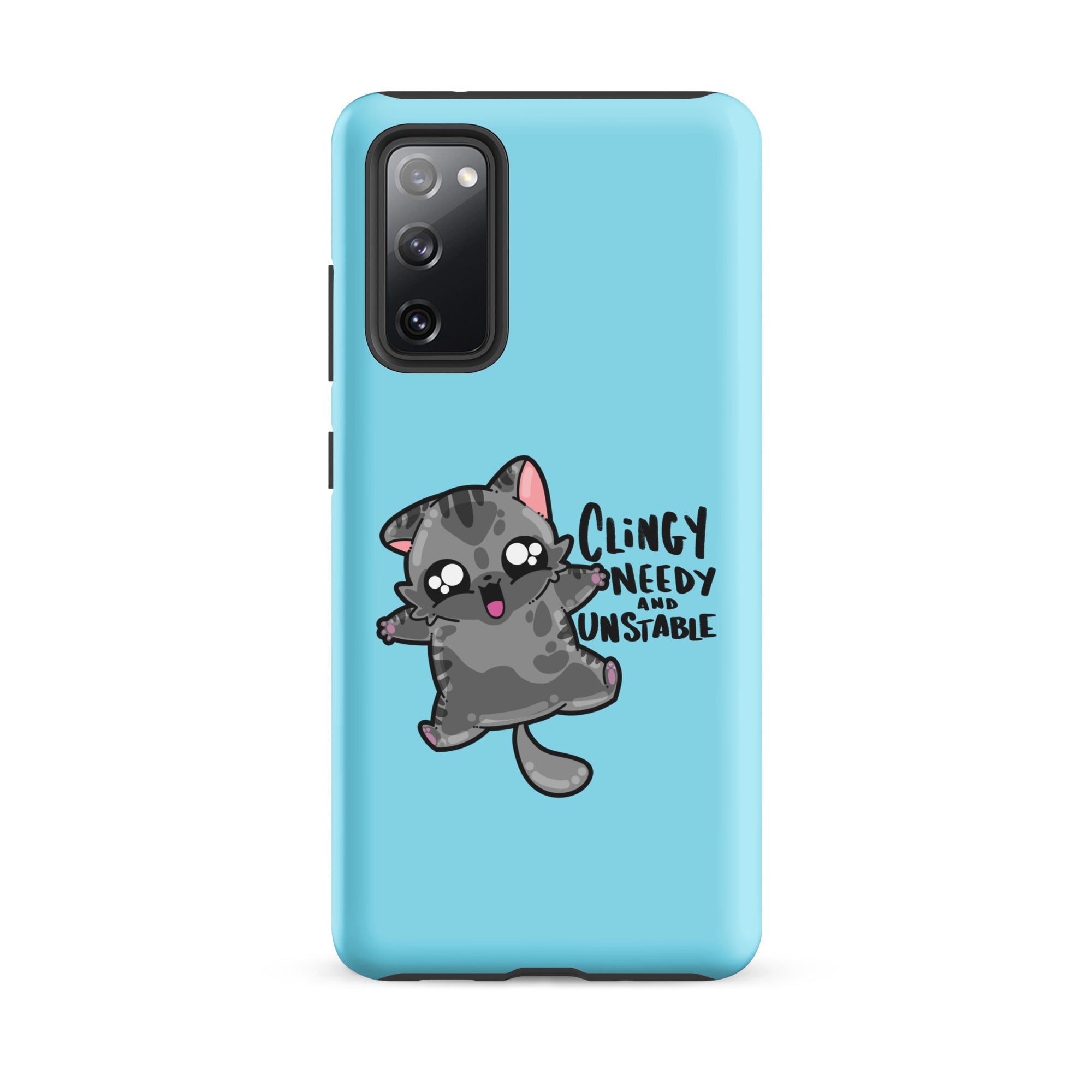 CLINGY NEEDY AND UNSTABLE -  Tough case for Samsung® - ChubbleGumLLC