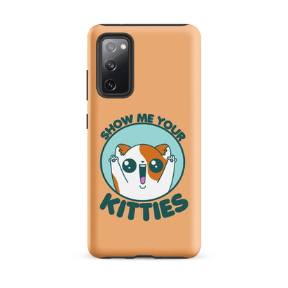 SHOW ME YOUR KITTIES - Tough case for Samsung® - ChubbleGumLLC