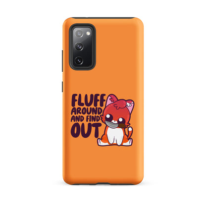 FLUFF AROUND AND FIND OUT - Tough case for Samsung® - ChubbleGumLLC