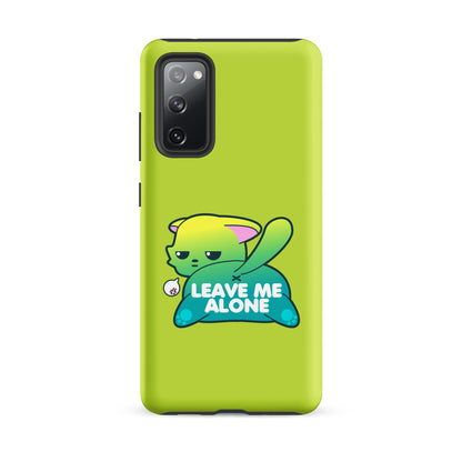 LEAVE ME ALONE - Tough case for Samsung® - ChubbleGumLLC