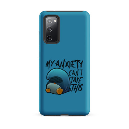 MY ANXIETY CANT TAKE THIS - Tough case for Samsung® - ChubbleGumLLC