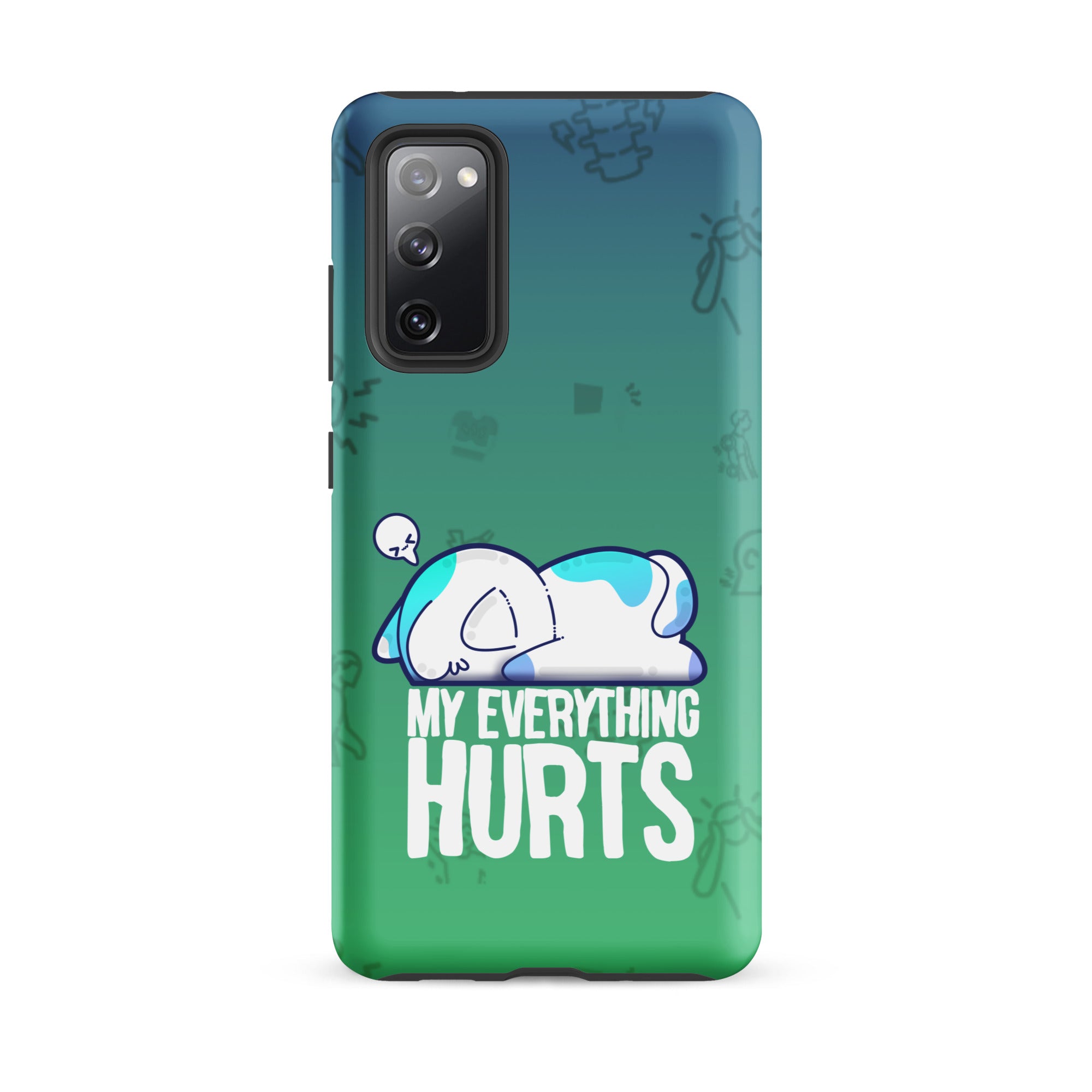 MY EVERYTHING HURTS W/BACKGROUND - Tough case for Samsung®