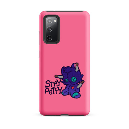 STAY PETTY - Tough case for Samsung®