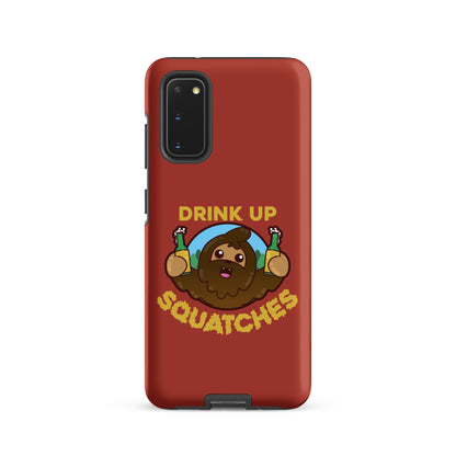 DRINK UP SQUATCHES - Tough case for Samsung® - ChubbleGumLLC