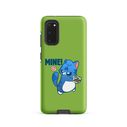 Mine - Tough case for Samsung® - ChubbleGumLLC