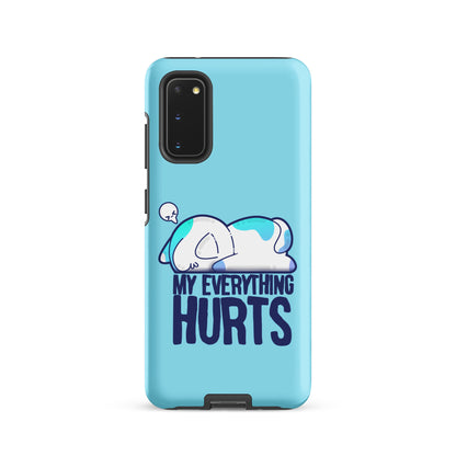 MY EVERYTHING HURTS - Tough case for Samsung® - ChubbleGumLLC