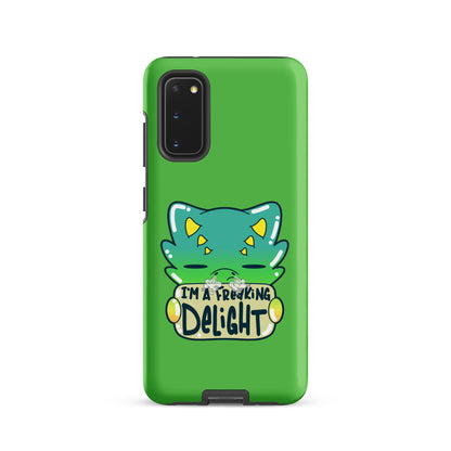 I AM A FREAKING DELIGHT - Tough case for Samsung® - ChubbleGumLLC