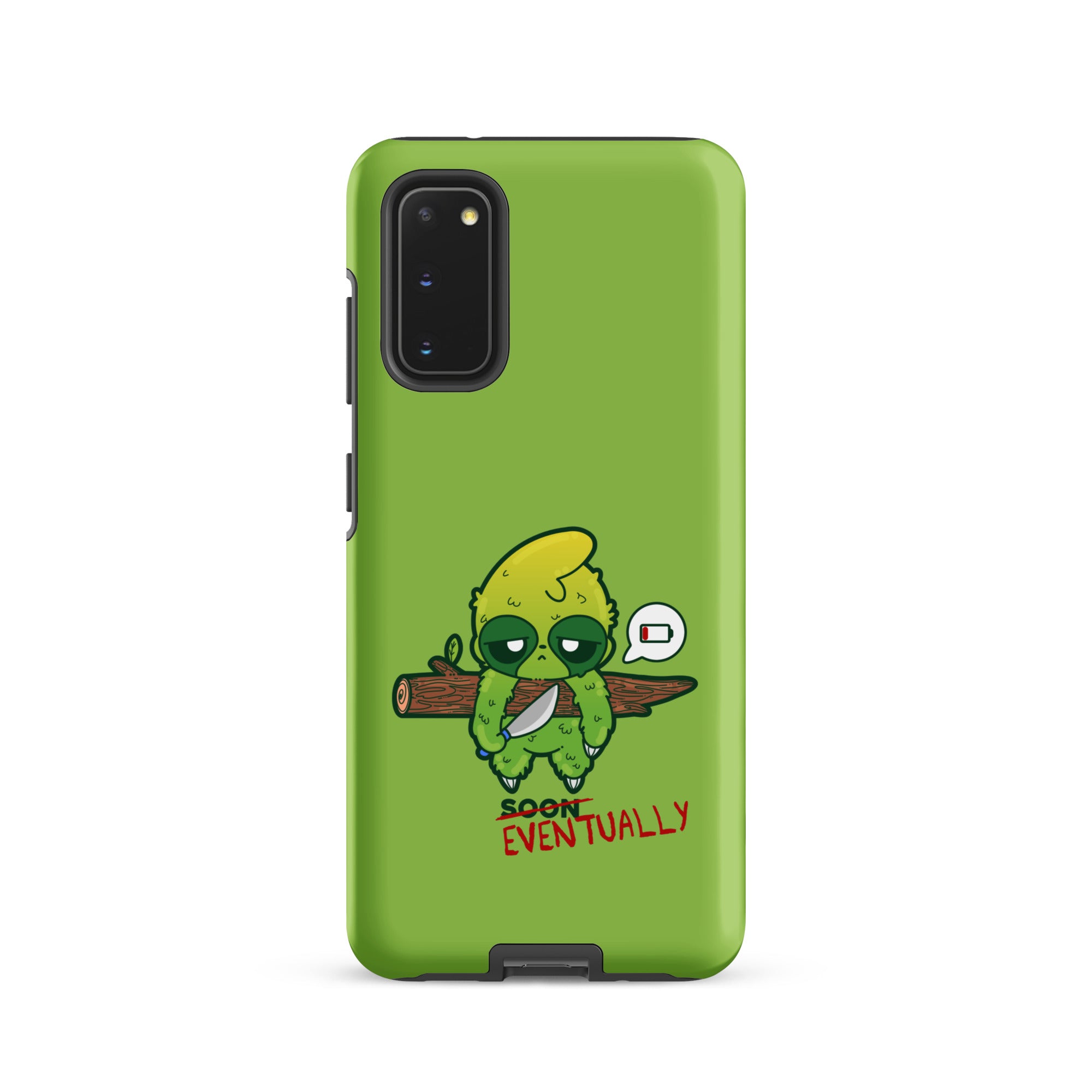 EVENTUALLY - Tough case for Samsung® - ChubbleGumLLC