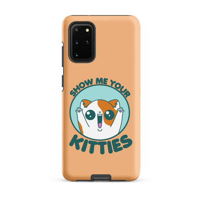 SHOW ME YOUR KITTIES - Tough case for Samsung® - ChubbleGumLLC