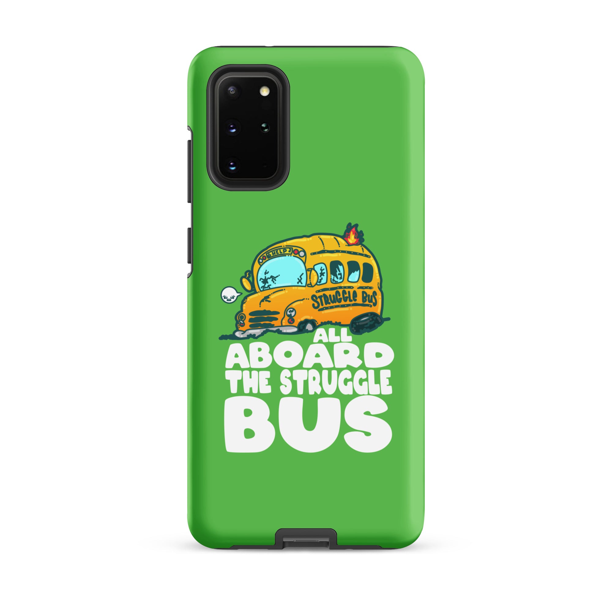 ALL ABOARD THE STRUGGLE BUS - Tough case for Samsung® - ChubbleGumLLC