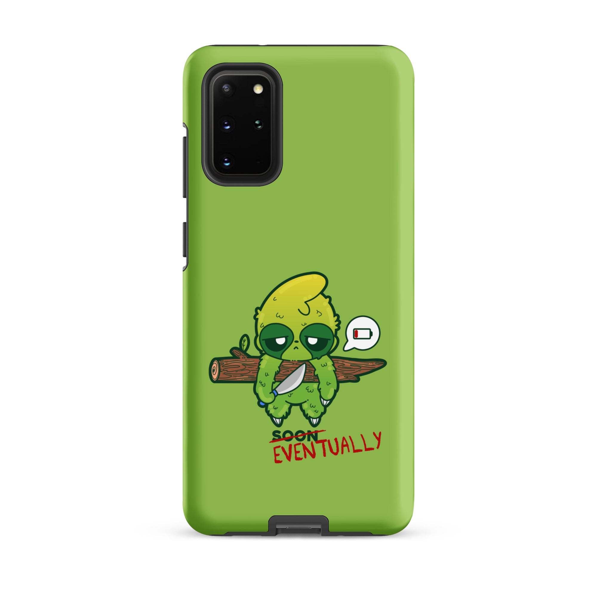 EVENTUALLY - Tough case for Samsung® - ChubbleGumLLC