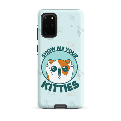 SHOW ME YOUR KITTIES W/BACKGROUND - Tough case for Samsung®