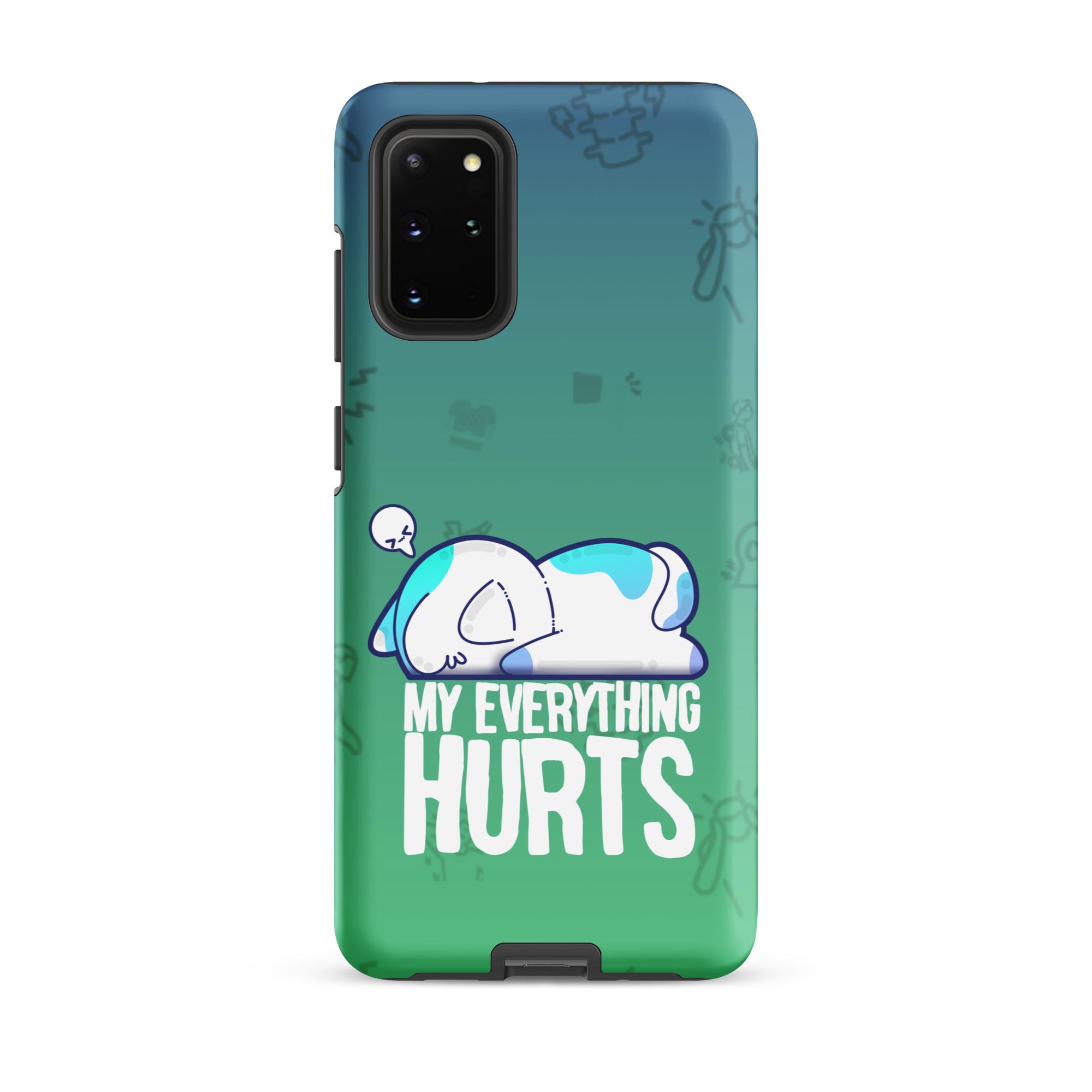 MY EVERYTHING HURTS W/BACKGROUND - Tough case for Samsung®