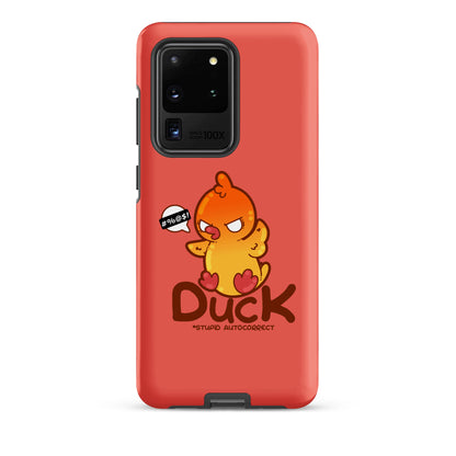 DUCK STUPID AUTOCORRECT - Tough case for Samsung® - ChubbleGumLLC