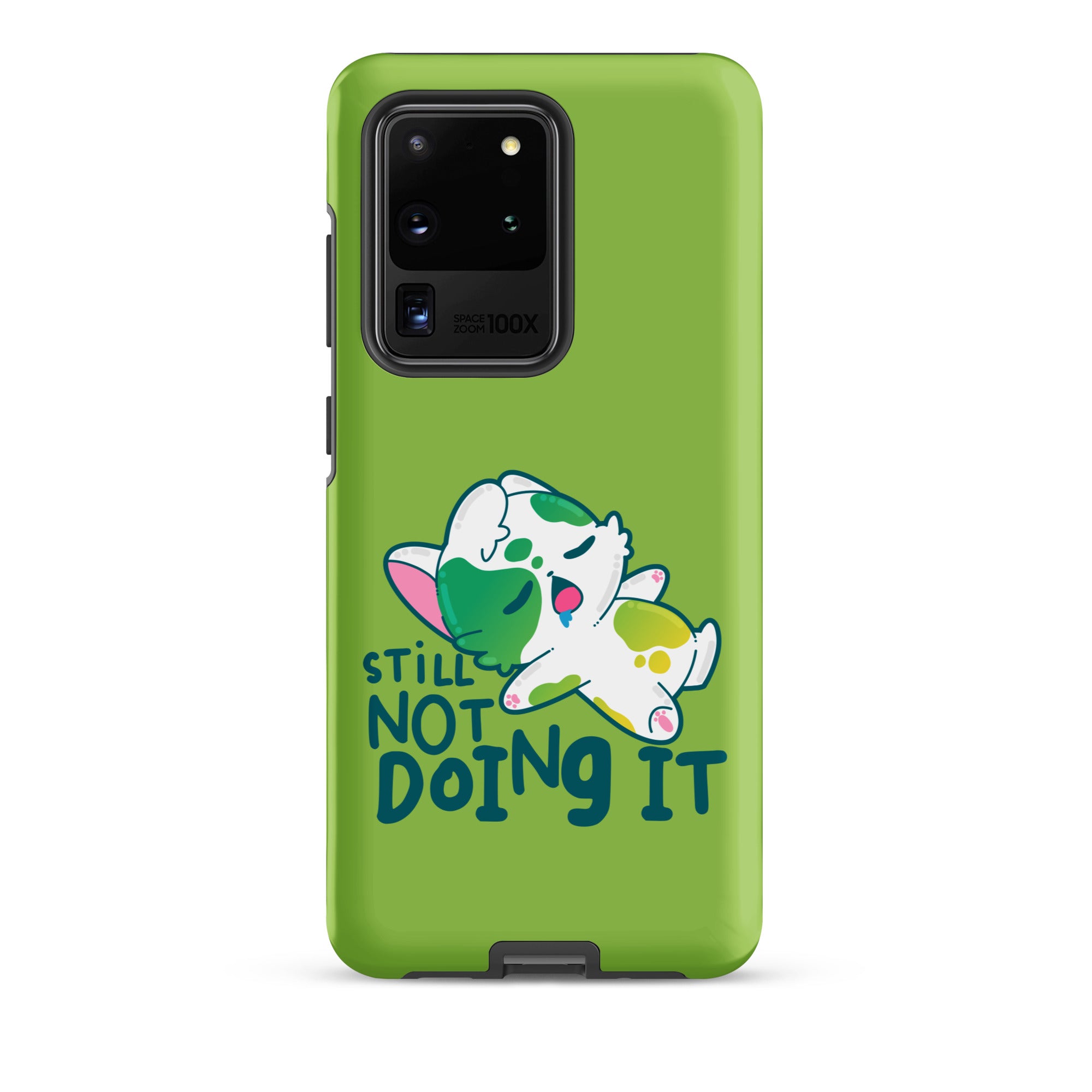 STILL NOT DOING IT - Tough case for Samsung® - ChubbleGumLLC