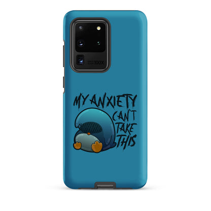 MY ANXIETY CANT TAKE THIS - Tough case for Samsung® - ChubbleGumLLC