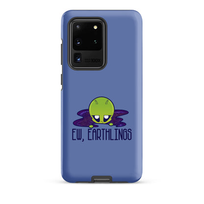 EW EARTHLINGS - Tough case for Samsung® - ChubbleGumLLC