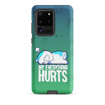 MY EVERYTHING HURTS W/BACKGROUND - Tough case for Samsung®