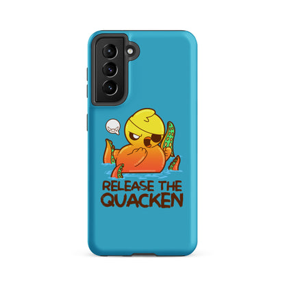 RELEASE THE QUACKEN - Tough case for Samsung® - ChubbleGumLLC