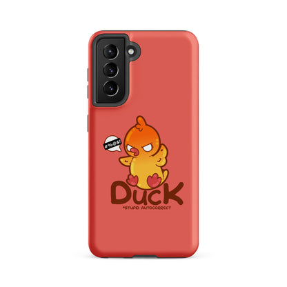 DUCK STUPID AUTOCORRECT - Tough case for Samsung® - ChubbleGumLLC